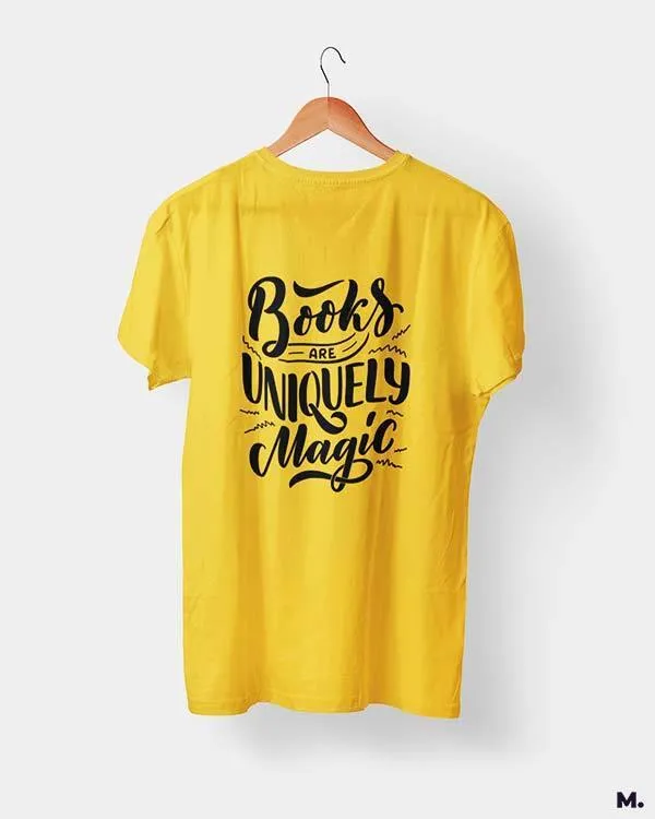 Books are uniquely magic printed t shirts