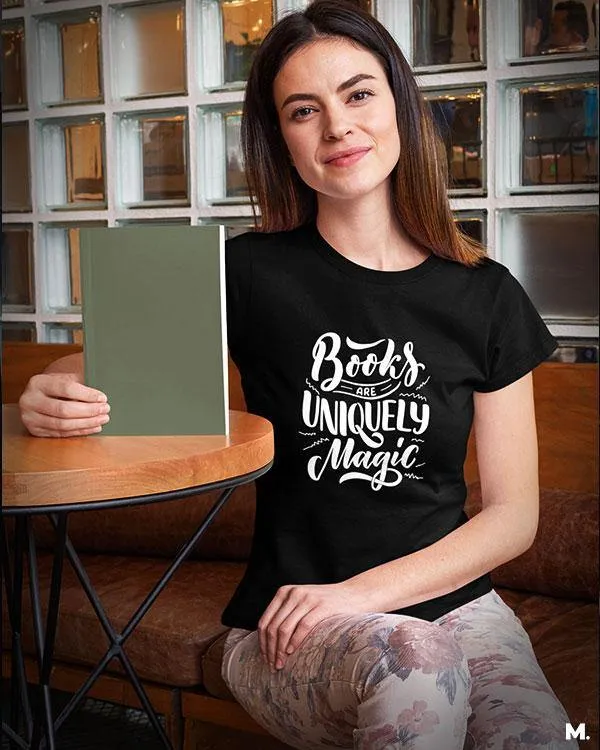 Books are uniquely magic printed t shirts