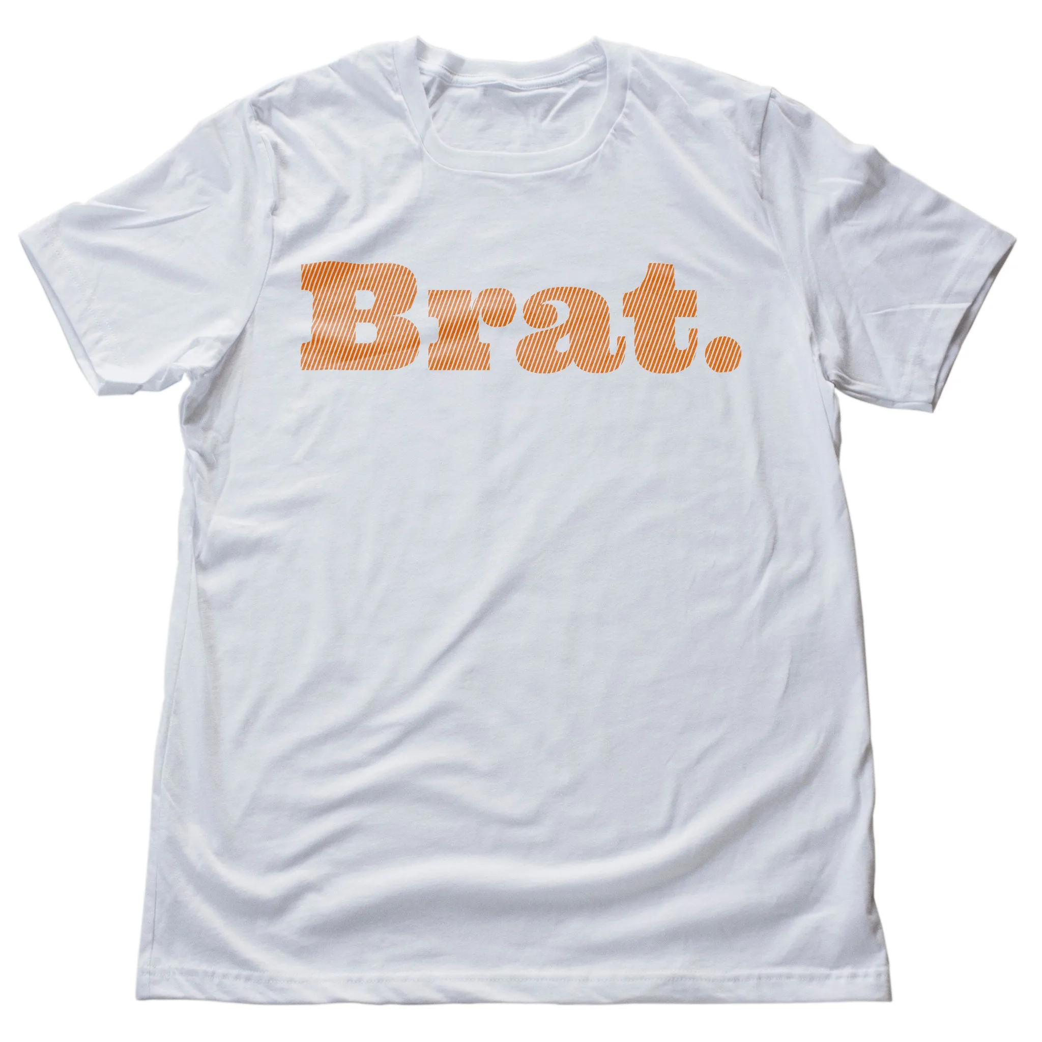 Brat. — Sarcastic Graphic Premium Unisex T-Shirt