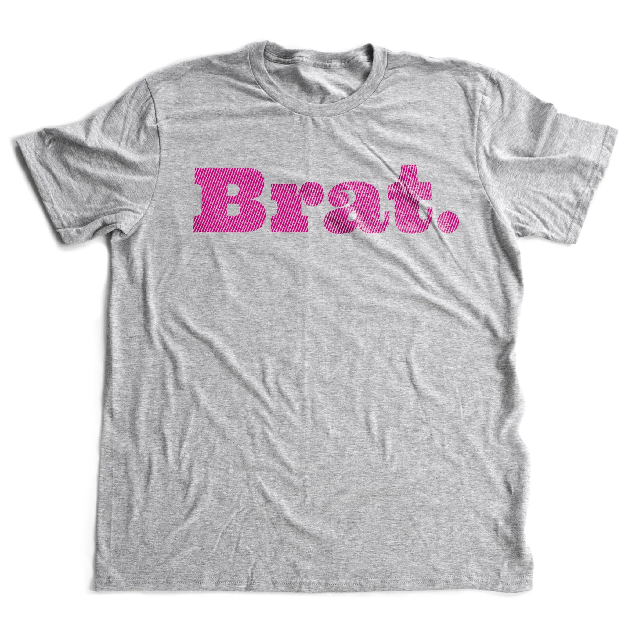 Brat. — Sarcastic Graphic Premium Unisex T-Shirt