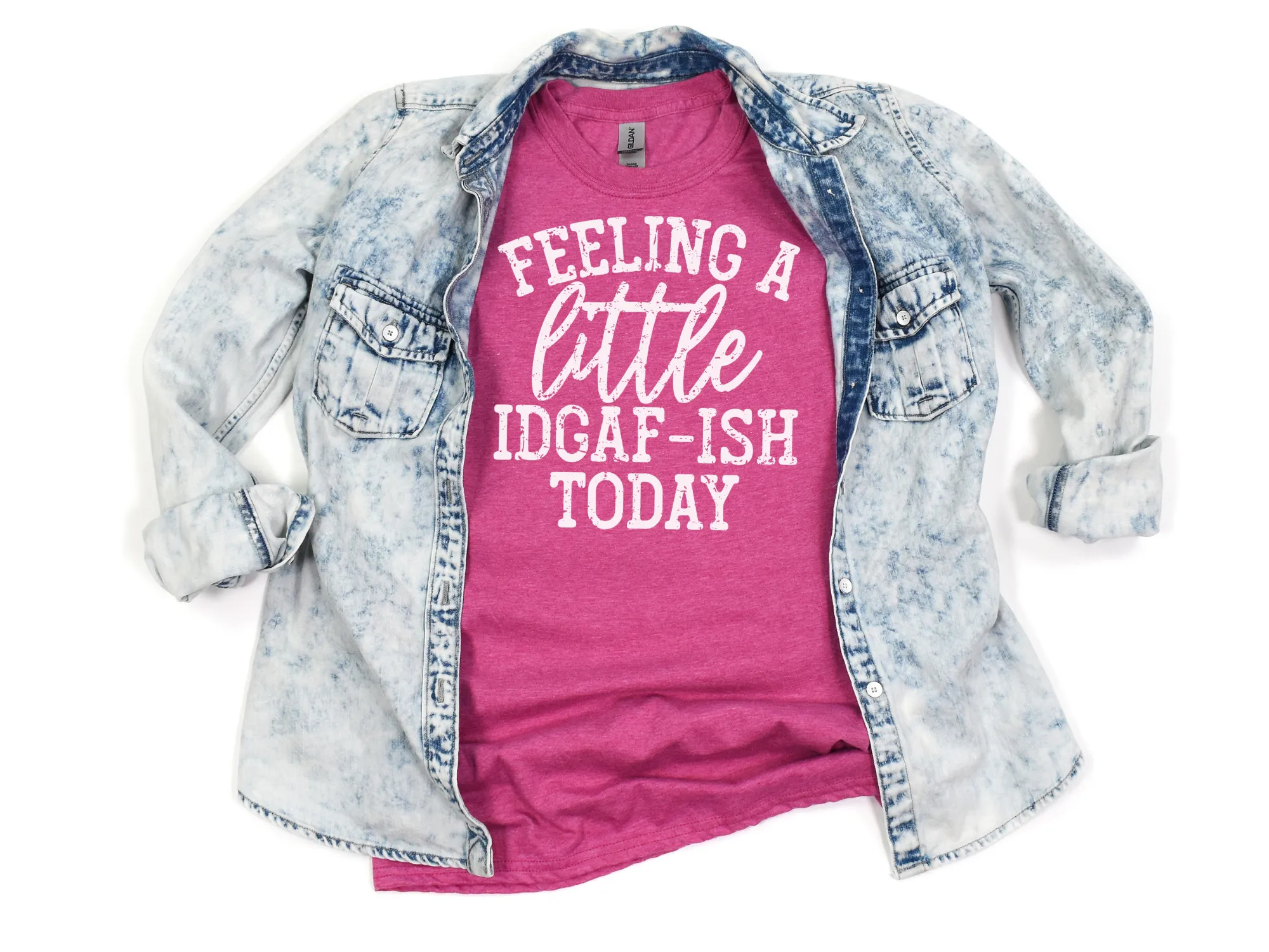 Feeling A Little IDGAF-ish T-Shirt