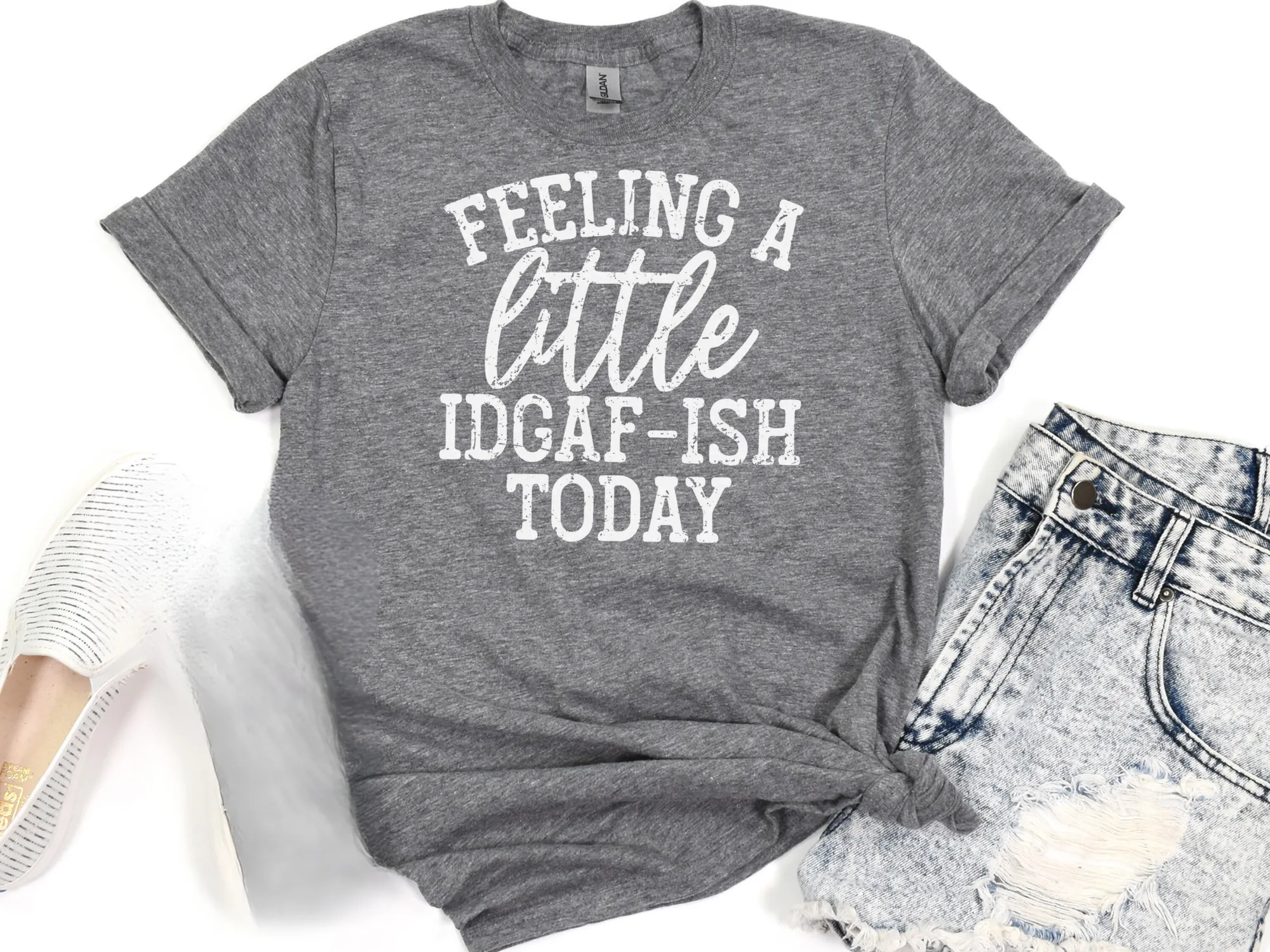 Feeling A Little IDGAF-ish T-Shirt