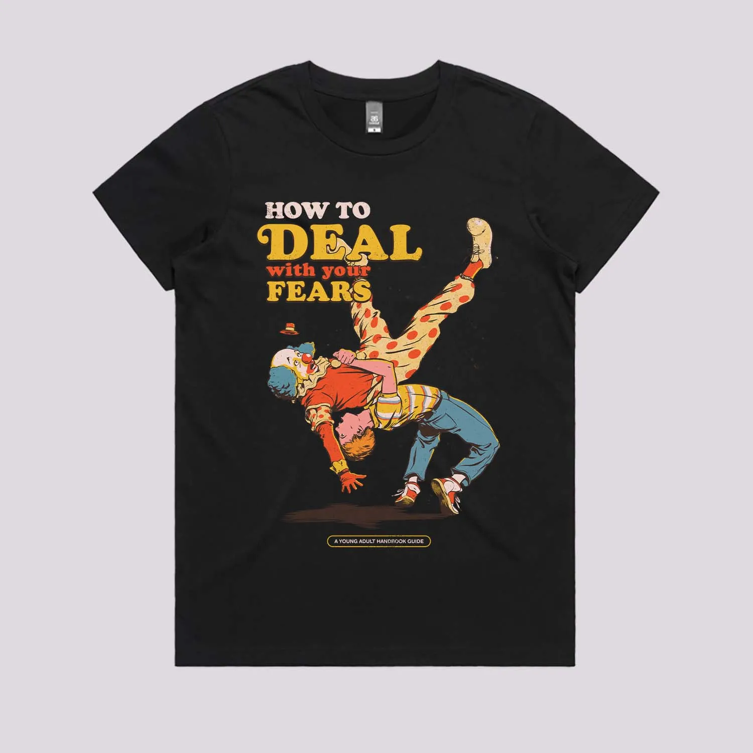 How To Deal With Your Fears T-Shirt