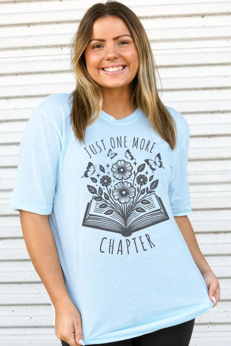 Just One More Chapter Adult Soft-Tek Blend T-Shirt