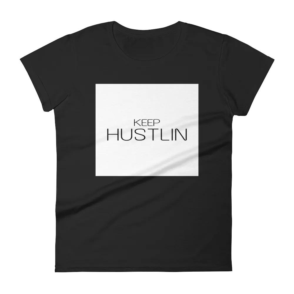 Keep Hustlin Tees