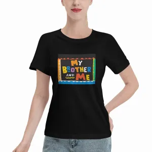 My Brother & Me Women's T-Shirt