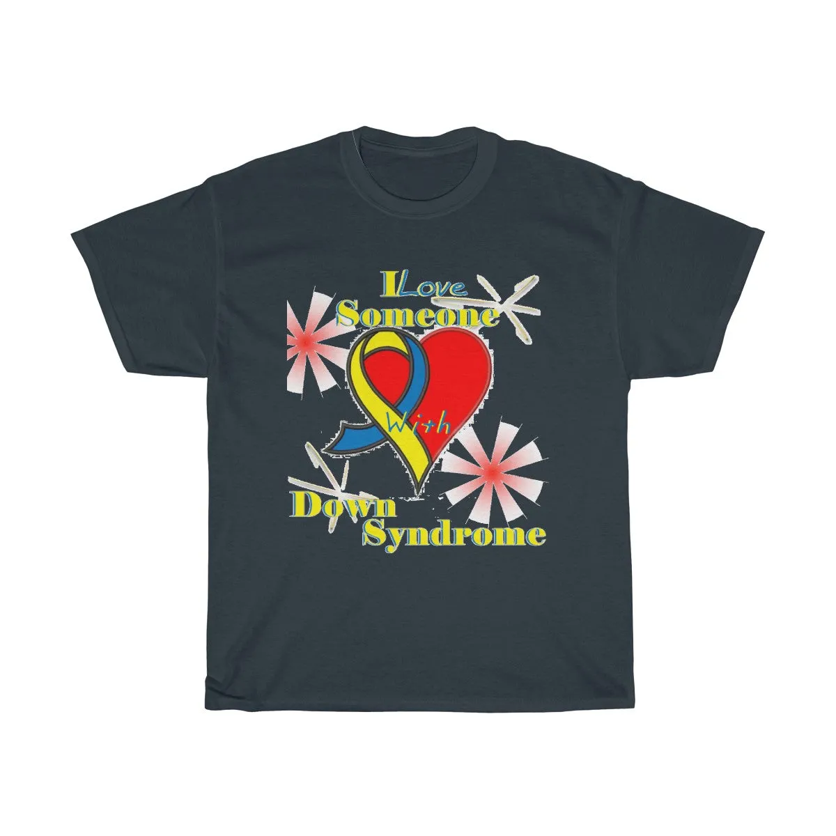 "I Love Someone with Down Syndrome" Unisex Heavy Cotton Tee