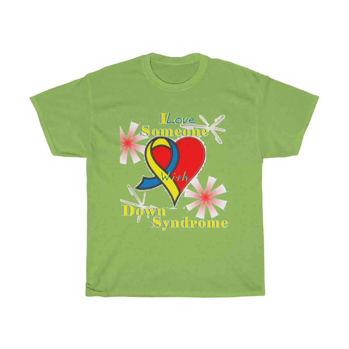 "I Love Someone with Down Syndrome" Unisex Heavy Cotton Tee
