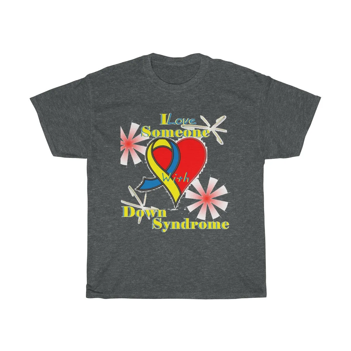 "I Love Someone with Down Syndrome" Unisex Heavy Cotton Tee