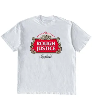 Rough Justice - White Beer Garden T-Shirt