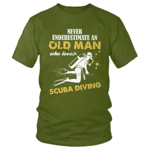 Scuba diving T-Shirt for Men | Never Underestimate An Old Man