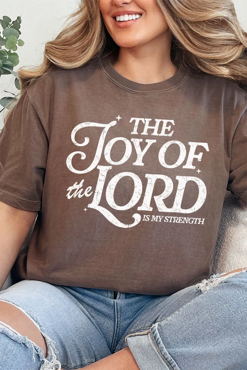 The Joy Of The Lord Comfort Colors Adult Ring-Spun Cotton Tee