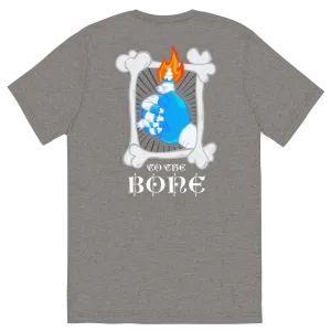 TO THE BONE V2- Triblend Tee