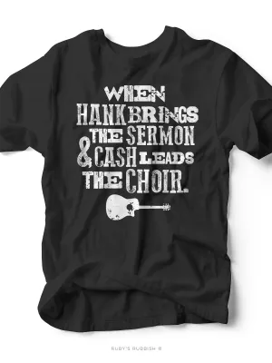 When Hank Brings the Sermon & Cash Leads the Choir | Unisex T-Shirt | Ruby’s Rubbish®