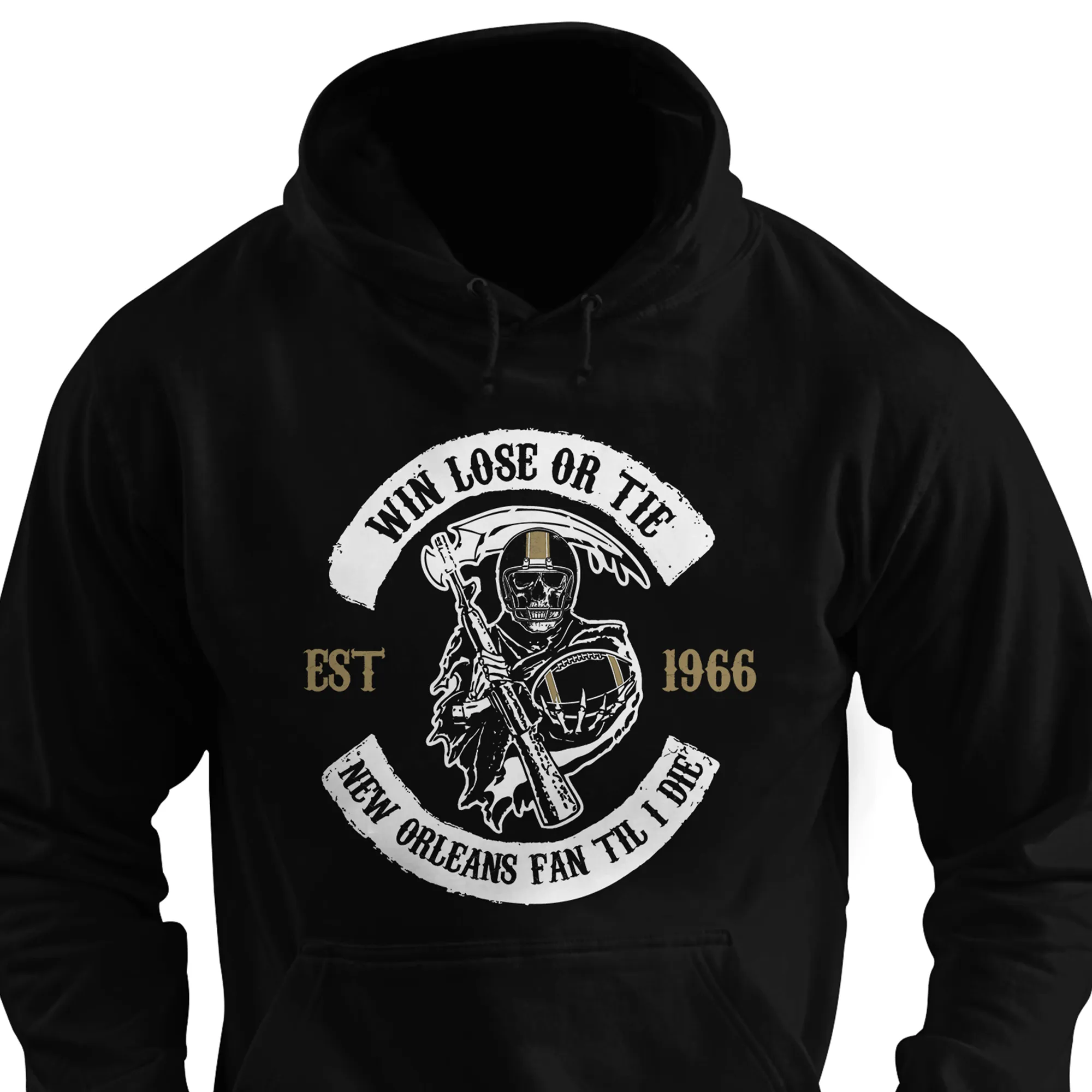 Win Lose or Tie New Orleans Fan 'Til I Die